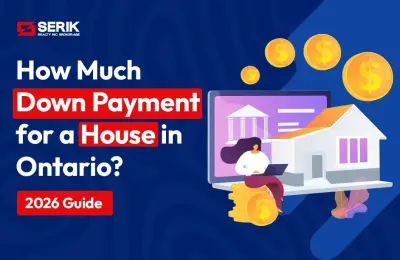How Much Down Payment for a House in Ontario? 2026 Guide