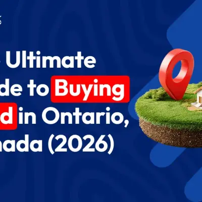The Ultimate Guide to Buying Land in Ontario, Canada (2026)
